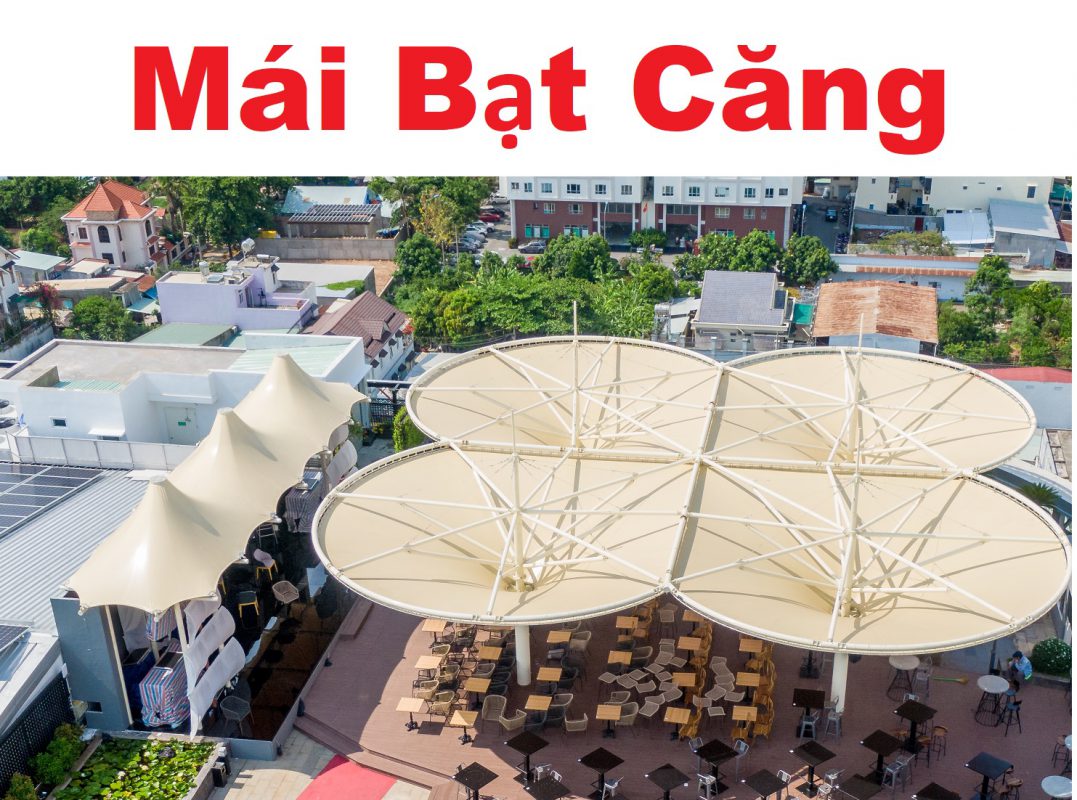 HGMS chuyên thi công Bạt Căng PVDF , Mái che bạt căng,